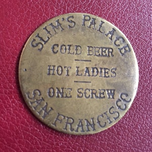Slims Palace - Vintage Antiqued Brass Brothel Token- Slims Palace-