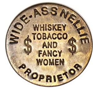 Wide-Ass Nellie Antiqued Brass Cat House Brothel Token-