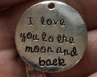 SALE Antiqued Silver Double sided Disc - "I love you to the moon and back" 24.5mm