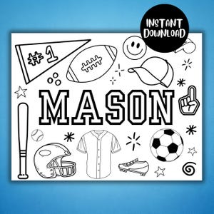 Peut inclure: Une page à colorier en noir et blanc représentant le nom "MASON" entouré d'illustrations sur le thème du sport, notamment un ballon de baseball, un ballon de football américain, un ballon de football, une batte de baseball et un maillot de baseball.