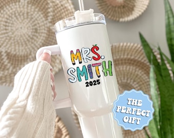 Teacher Tumblers, Personalized Teacher Appreciation Gifts, Custom 40oz Tumbler, End Of Year Teacher Gift Travel Mug, Back To School Gift Cup