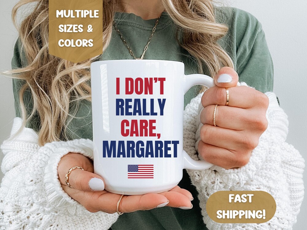 Jd Vance Mug, Funny I Don'T Really Care, Margaret Mug, Trump Vance Mug, Trump Merch, Republican Mug, Gift For Republican, Trump Coffee Mug Prowallart