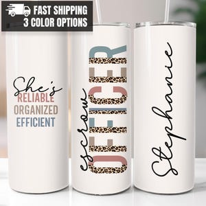 Custom Escrow Officer Tumbler, Escrow Officer, Personalized Gift for Escrow Officer, Marketing Title Company Gift for Her, Closing Day Gift