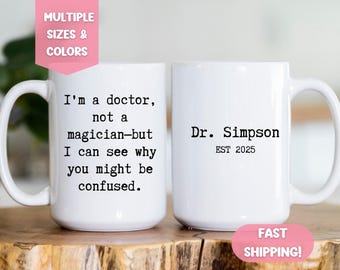 Personalized Doctor Mug, Custom Doctor Mug, Doctorate Graduation Gift, PHD Graduation Gift, Future Doctor Gift, New Doctor Mug, Doctor Gift