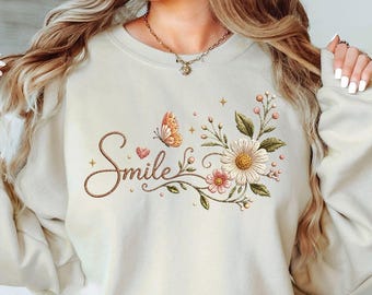 Smile Sweatshirt, Floral Smile Crewneck Sweatshirt, Daisy Flower Pullover, Positive Quote Shirt, Cute Inspirational Gift