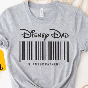 Funny Disney Dad Scan For Payment Shirt, Dad Disney Trip T-shirt, Men Disney World Vacation Shirt, Disneyland Shirt, Father&#39;s Day Gift