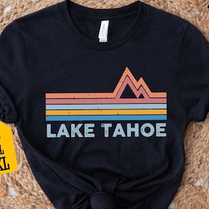 Lake Tahoe Shirt, Lake Tahoe California Souvenir T-shirt, National Park Shirt, Lake Life Shirt, Hiking Tee, Vacation Shirt, Sierra Nevada