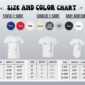 The image is a size and color chart for three different types of t-shirts: a youth t-shirt, a toddler t-shirt, and a baby bodysuit. The chart provides the measurements and color options for each type of t-shirt.