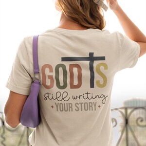God Is Still Writing Your Story Christian T-shirt