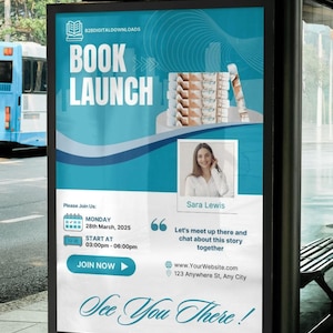Puede incluir: Un cartel de parada de autobús azul y blanco anuncia un lanzamiento de libro. El cartel presenta una pila de libros, una foto de la cabeza de una mujer y el texto "Book Launch" en letras blancas grandes. El evento está programado para el lunes 28 de marzo de 2025, de 3:00 PM a 6:00 PM. El cartel también incluye el nombre del autor, Sara Lewis, y una cita: "Let's meet up there and chat about this story together."