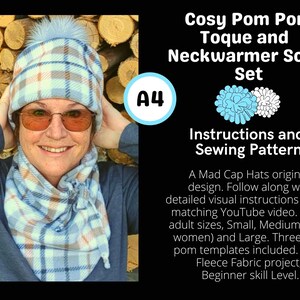 May include: A4 Cosy Pom Pom Toque and Neckwarmer Scarf Set sewing pattern. Instructions for making a toque and neckwarmer with a pom pom.  A Mad Cap Hats original design.  Three sizes: Small, Medium, and Large.  Polar Fleece Fabric project. Beginner skill level.