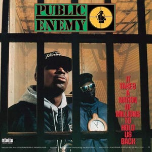 May include: Album cover for Public Enemy's "It Takes a Nation of Millions to Hold Us Back." The image features two men behind bars, with the band's logo at the top. Text on the right reads "It Takes a Nation of Millions to Hold Us Back."