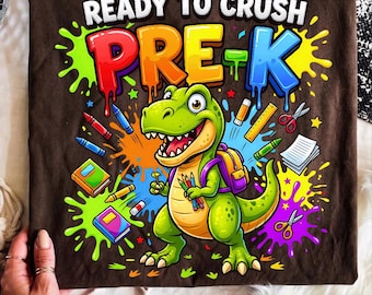 Ready to Crush Pre-K Dinosaur PNG, Back to School Shirt Design (Digital Download)