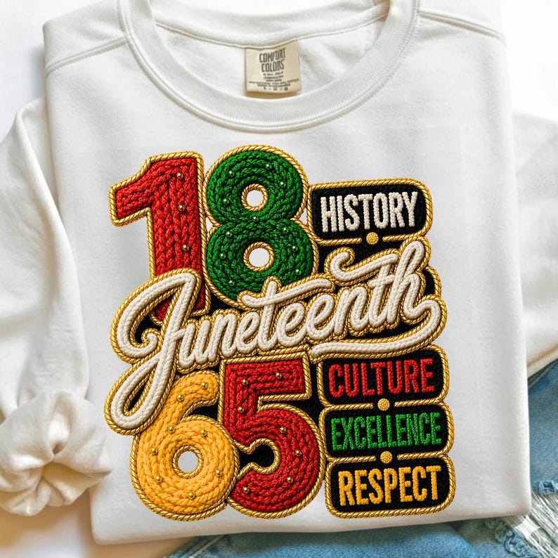 May include: A white crewneck sweatshirt featuring a large embroidered graphic with the number 18 in red, 18 in green, and 65 in yellow and red. The word Juneteenth is written in white script, with the words History, Culture, Excellence, and Respect.