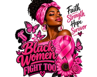 Breast Cancer PNG, Black Woman Pink Ribbon Awareness Sublimation Design (Digital Download)