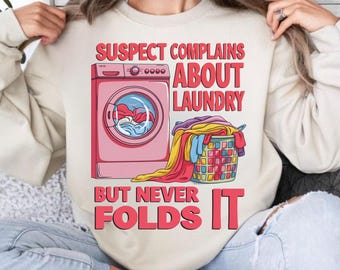Laundry Joke PNG: Suspect Complains, Sublimation Design (Digital Download)