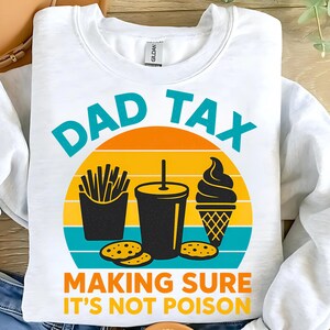 Dad Tax Making Sure It&#39;s Not Poison SVG PNG files, Retro Dad Tax Definition PNG, Dad Life Svg, Funny Dad Svg , Father&#39;s Day Gift.