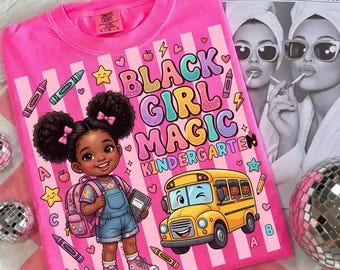 Black Girl Magic Kindergarten SVG | Afro Girl Back To School Sublimation (PDF)