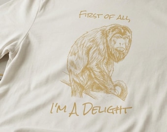 Howler Monkey Shirt, First of All I’m a Delight Tshirt, Funny Primate Gift, Sarcastic Zoo Animal Shirt, Wildlife Lover Tee, Quirky Top