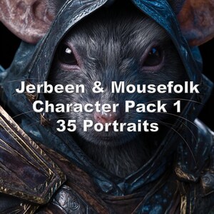May include: A digital artwork featuring a close-up of a mouse-like character with dark fur, wearing a hooded cloak. The image includes the text "Jerbeen & Mousefolk Character Pack 1 35 Portraits."