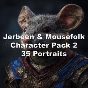 May include: A detailed digital illustration of a mouse-like character wearing armor. The image includes the text "Jerbeen & Mousefolk Character Pack 2 35 Portraits" in white lettering, suggesting a character design pack.