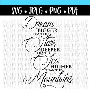 Dream Bigger PNG SVG JPG