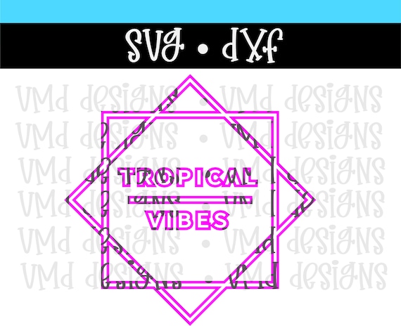Tropical Vibes PNG SVG DXF