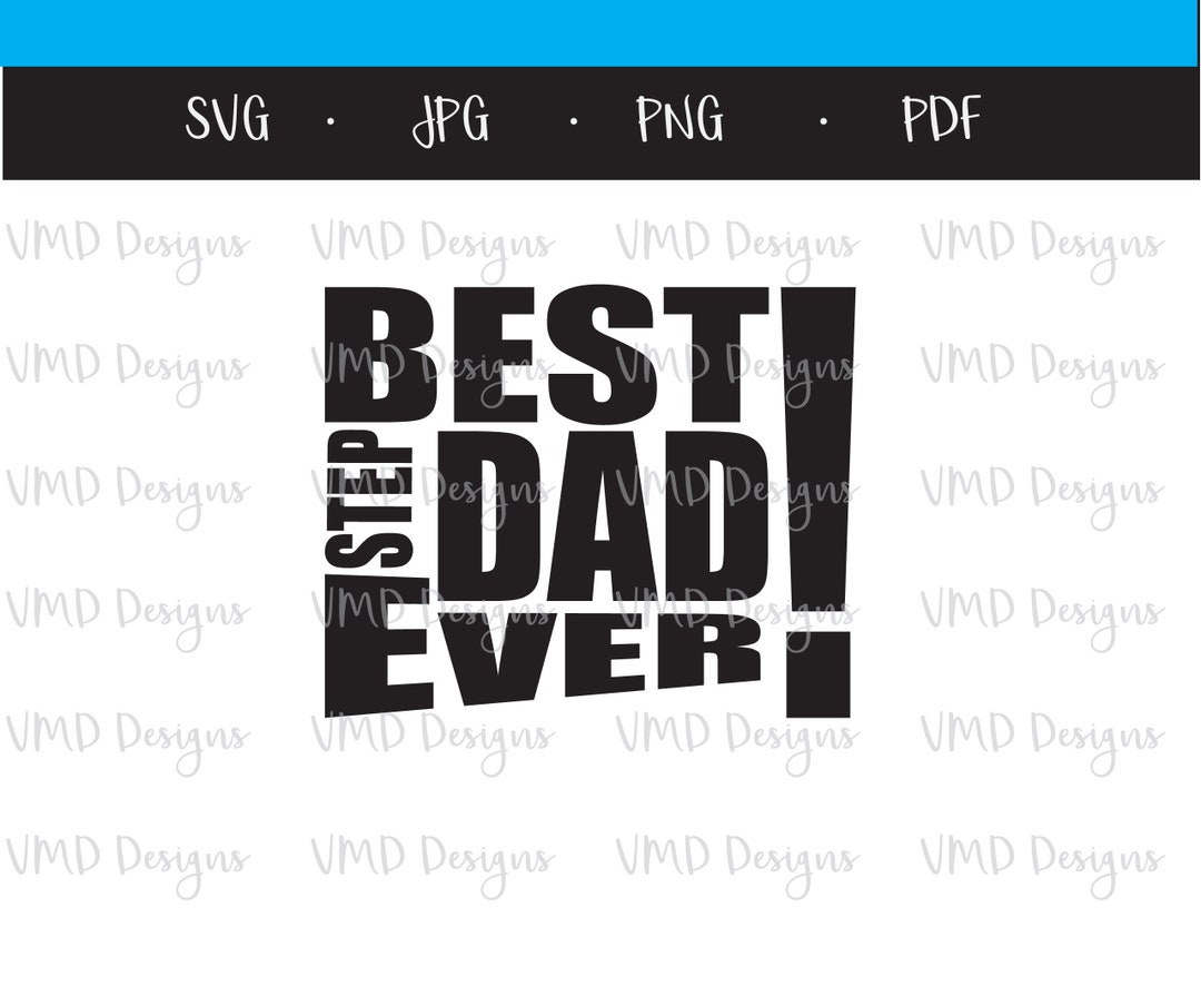 Best Step Dad Ever SVG PNG JPG Father's Day - Etsy