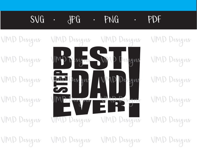 Download Best Step Dad Ever SVG PNG JPG Father's Day | Etsy