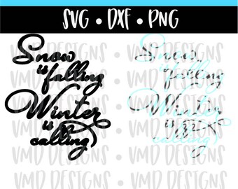 Snow is Falling Winter is Calling SVG DXF PNG