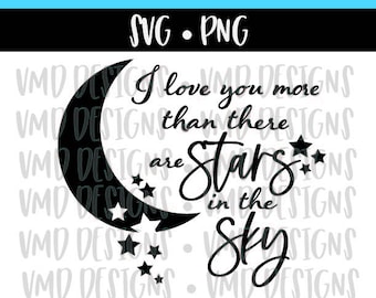 I Love You More Than There are Stars in the Sky SVG PNG