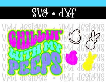 Chillin' With My Peeps Saying and Peeps Decal and Outline