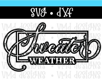 Sweater Weather SVG DXF Decal