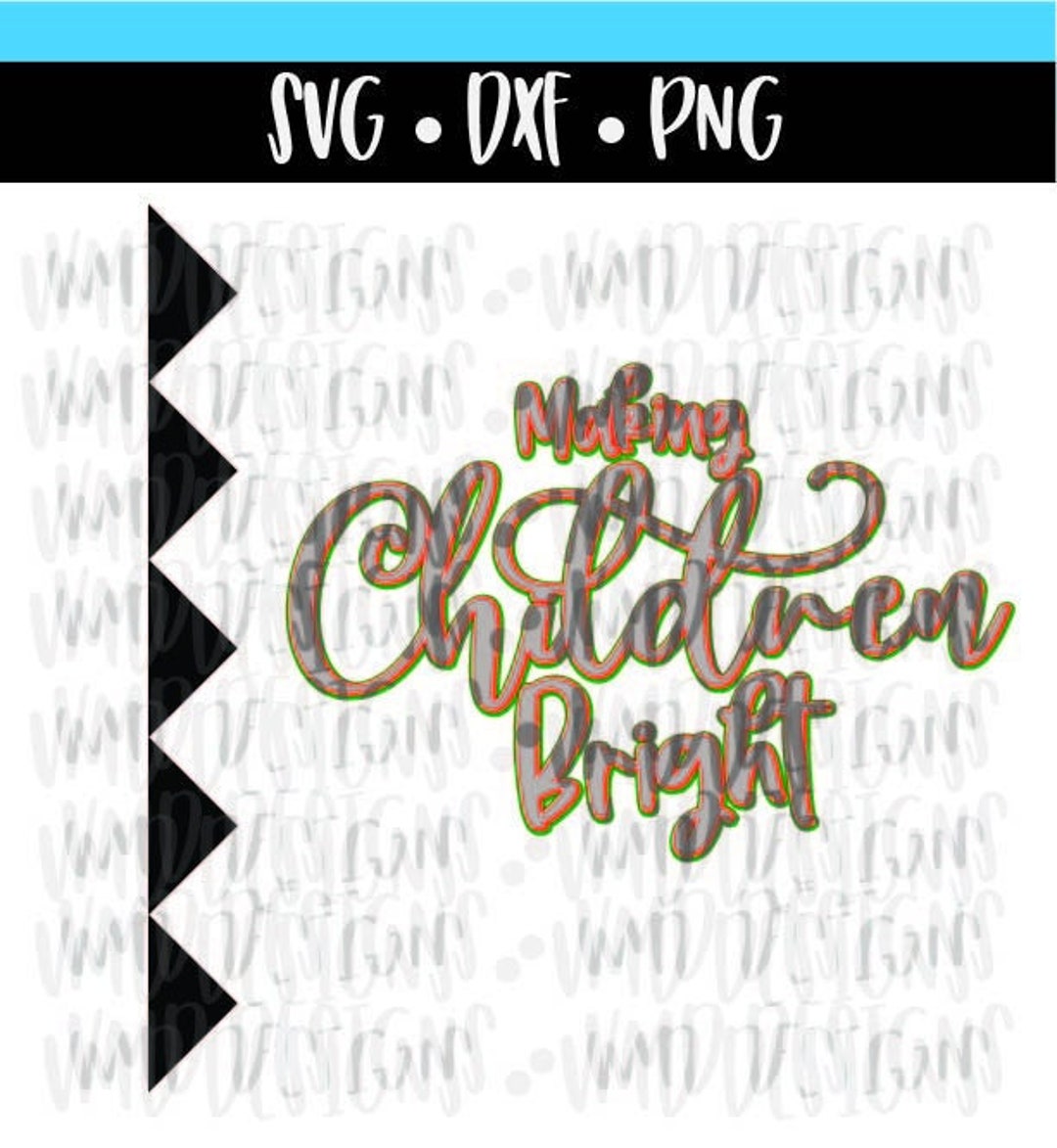 Making Children Bright Decal SVG DXF PNG - Etsy