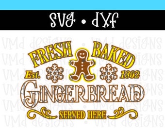 Fresh Baked Gingerbread Served Here SVG DXF