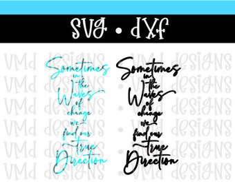 Sometimes in the Waves of Change We Find Our True Direction SVG DXF