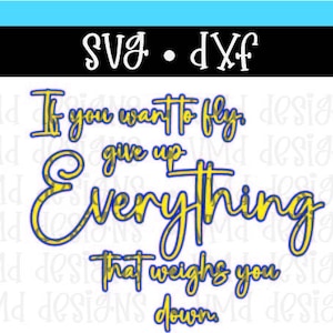 Si quieres volar, renuncia a todo lo que te pesa SVG DXF