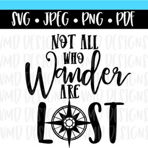 Not All Who Wander Are Lost - Etsy