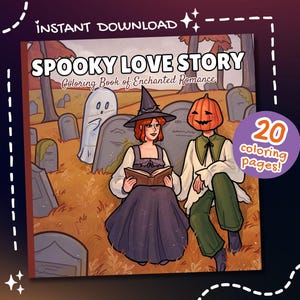 Könnte beinhalten: Ein Malbuch mit dem Titel "Spooky Love Story" mit einer Cover-Illustration einer Hexe und einer Kürbiskopffigur auf einem Friedhof. Das Buch wird als Sofort-Download mit 20 Malvorlagen beworben.
