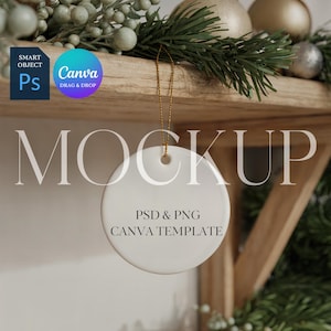 May include: A white, round ornament with a gold string, hanging in front of a wooden shelf decorated with greenery and ornaments. The ornament has the text "PSD & PNG CANVA TEMPLATE". The word "MOCKUP" is displayed in large letters.