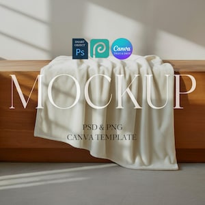 May include: A cream-colored blanket draped over a wooden surface. The word "MOCKUP" is displayed in large, elegant letters. Below, the text reads "PSD & PNG CANVA TEMPLATE." The image also features the logos for Photoshop, PicMonkey, and Canva.