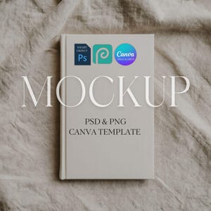 Pode incluir: Maquete de livro branco com a palavra "MOCKUP" em fonte grande e elegante. A capa apresenta logotipos do Photoshop e Canva, juntamente com o texto "PSD & PNG CANVA TEMPLATE". O fundo é um tecido texturizado em tons neutros.