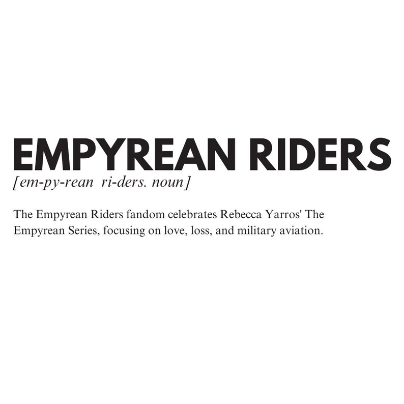 K&ouml;nnte beinhalten: Wei&szlig;er Hintergrund mit den Worten "EMPYREAN RIDERS" in fetten, schwarzen Buchstaben. Darunter die Definition: "[em-py-rean ri-ders. noun]" und eine Beschreibung des Fandoms.