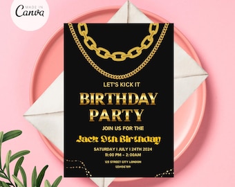 May include: Black birthday party invitation with gold chain design and text. The invitation reads "Let's Kick It Birthday Party" and includes event details: date, time, and location. The invitation is on a pink plate with a white envelope.