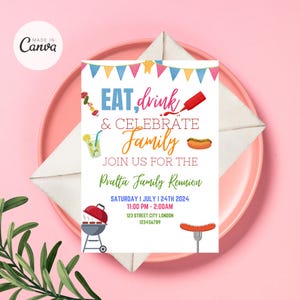 May include: A colourful family reunion invitation. The design features the text "EAT, drink & CELEBRATE Family" with illustrations of food and drink. The invitation includes the date, time, and location of the event, with a barbecue grill graphic.