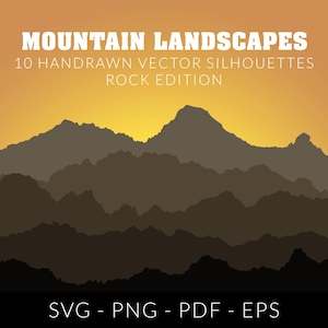 Könnte beinhalten: Eine digitale Grafik mit einer Berglanschaftssilhouette in Braun- und Schwarztönen vor einem gelb-orangenen Farbverlauf. Der Text "MOUNTAIN LANDSCAPES" und "10 HANDDRAWN VECTOR SILHOUETTES ROCK EDITION" stehen oben. Der Text unten lautet "SVG - PNG - PDF - EPS".