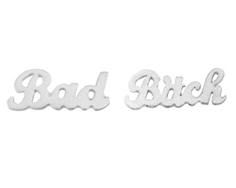 Bad Bitch Earrings