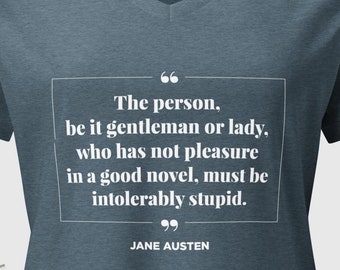 Jane Austen Quote V-Neck Shirt: Literary Gift for Book Lovers