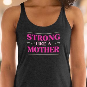 Strong Like a Mother Tank Top: Workout Racerback, Fitness Gift