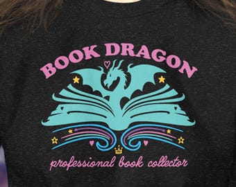 Book Dragon T-Shirt: Funny Reader Gift, Fantasy Book Lover